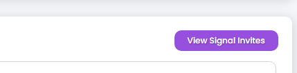 Scroll down to the Signal Provider Subscriptions table on your "Subscriptions" panel to find the "View Signal Invites" button.